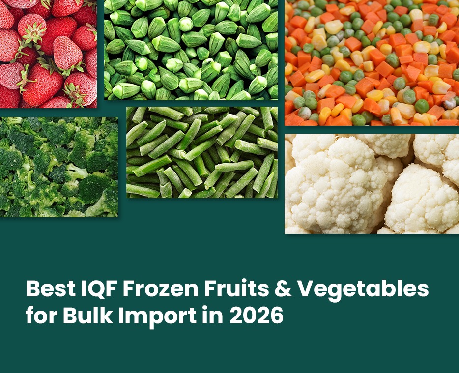 best iqf frozen fruits & veg for bulk import in 2026